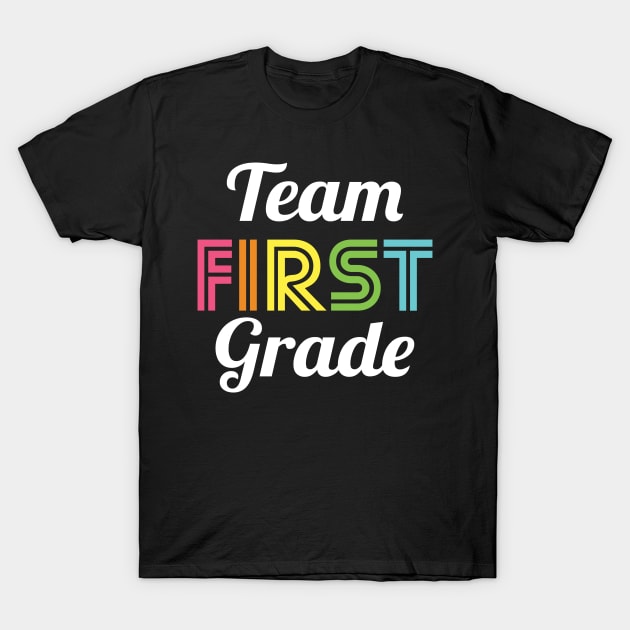 Team 1st First Grade Teacher Back to School T-Shirt by HCMGift